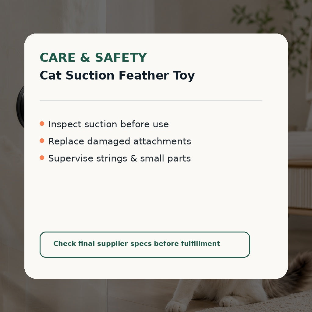 Cat suction feather toy care and safety guide